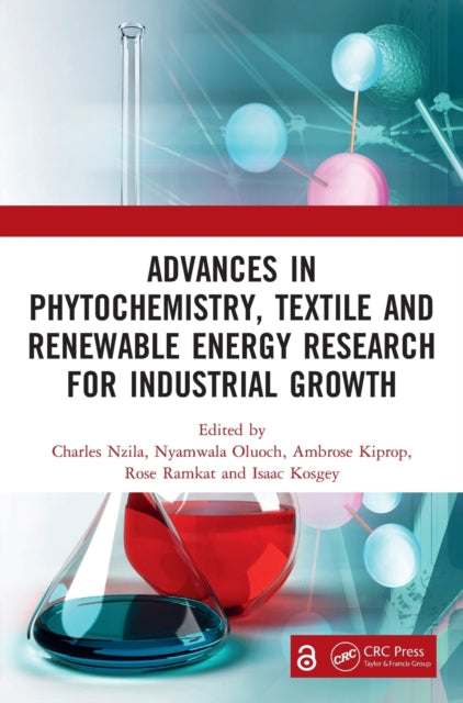 Book cover of: Advances in Phytochemistry, Textile and Renewable Energy Research for Industrial Growth. By: Charles Nzila