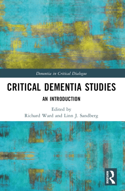 Book cover of: Critical Dementia Studies
