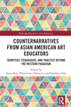 Book cover of: Counternarratives from Asian American Art Educators. By: Ryan Shin