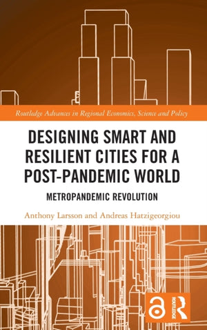 Designing Smart and Resilient Cities for a Post-Pandemic World
