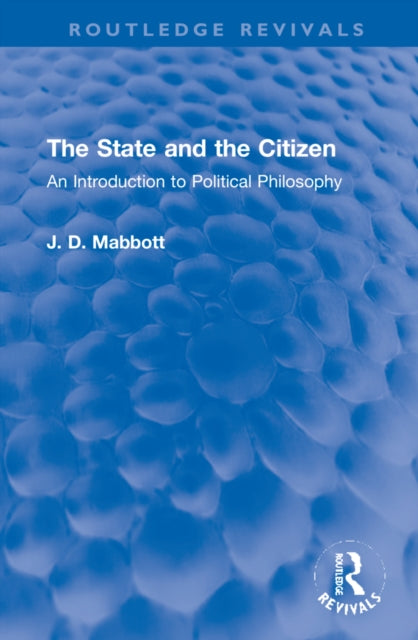 Book cover of: State and the Citizen. By: J. D. Mabbott