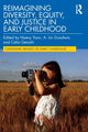 Book cover of: Reimagining Diversity, Equity, and Justice in Early Childhood. By: Haeny S. Yoon