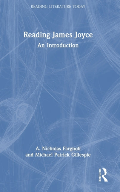 Book cover of: Reading James Joyce. By: A. Nicholas Fargnoli