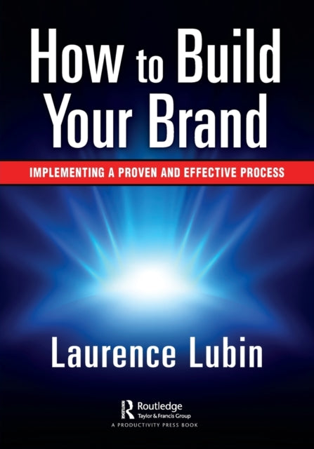 Book cover of: How to Build Your Brand. By: Laurence Lubin
