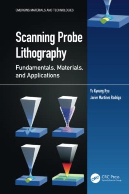 Book cover of: Scanning Probe Lithography. By: Yu Kyoung Ryu