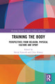 Book cover of: Training the Body. By: David Torevell