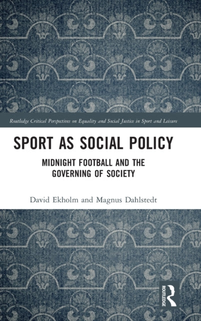 Book cover of: Sport as Social Policy. By: David Ekholm