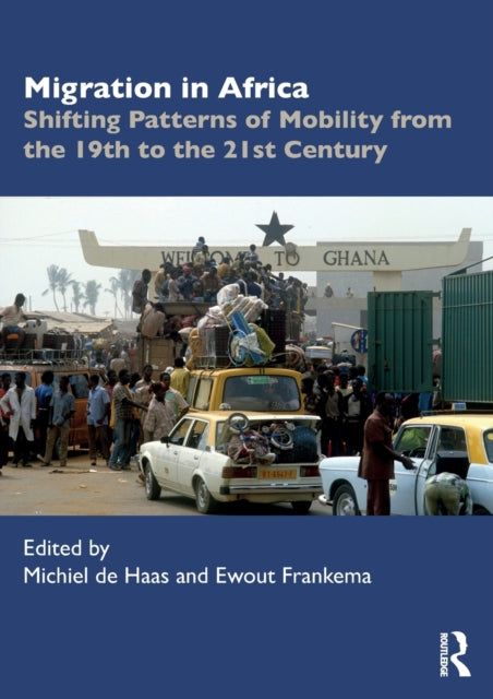 Book cover of: Migration in Africa. By: Michiel de Haas