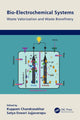 Book cover of: Bio-Electrochemical Systems. By: Kuppam Chandrasekhar