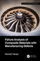 Book cover of: Failure Analysis of Composite Materials with Manufacturing Defects. By: Ramesh Talreja