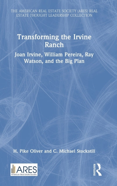 Transforming the Irvine Ranch