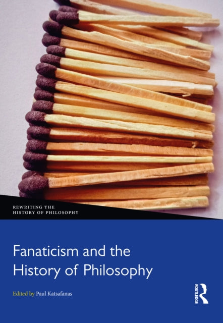 Book cover of: Fanaticism and the History of Philosophy