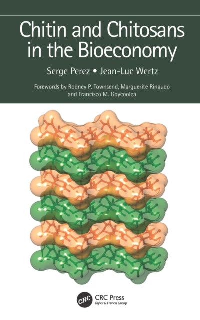 Book cover of: Chitin and Chitosans in the Bioeconomy. By: Jean-Luc Wertz