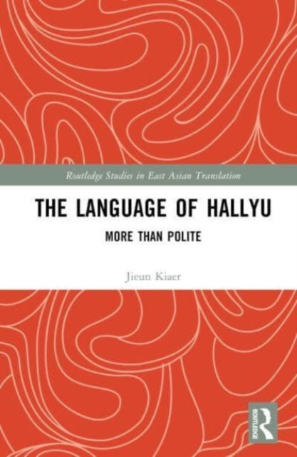 Book cover of: Language of Hallyu. By: Jieun Kiaer