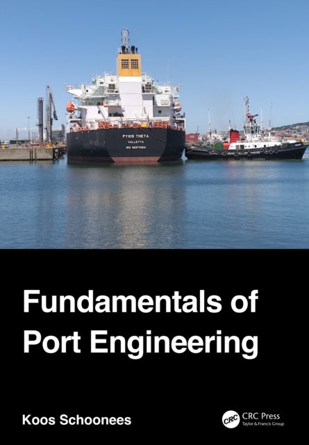 Book cover of: Fundamentals of Port Engineering. By: Koos Schoonees