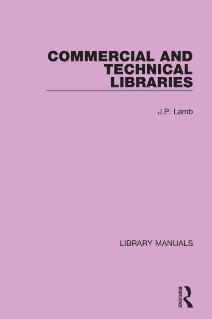 Book cover of: Commercial and Technical Libraries. By: J. P. Lamb
