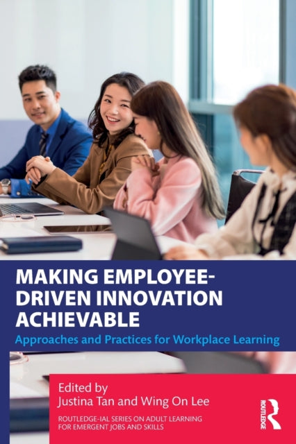 Book cover of: Making Employee-Driven Innovation Achievable. By: Justina Tan