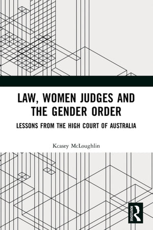 Law, Women Judges and the Gender Order