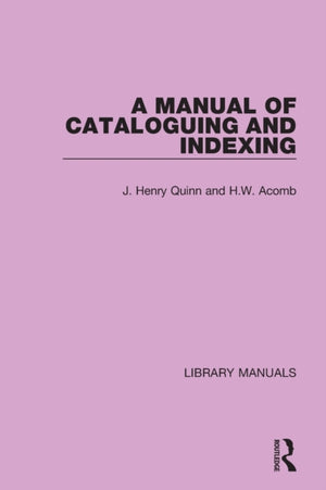 Manual of Cataloguing and Indexing