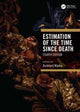 Book cover of: Estimation of the Time Since Death. By: Burkhard Madea