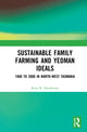 Book cover of: Sustainable Family Farming and Yeoman Ideals. By: Rena R. Henderson