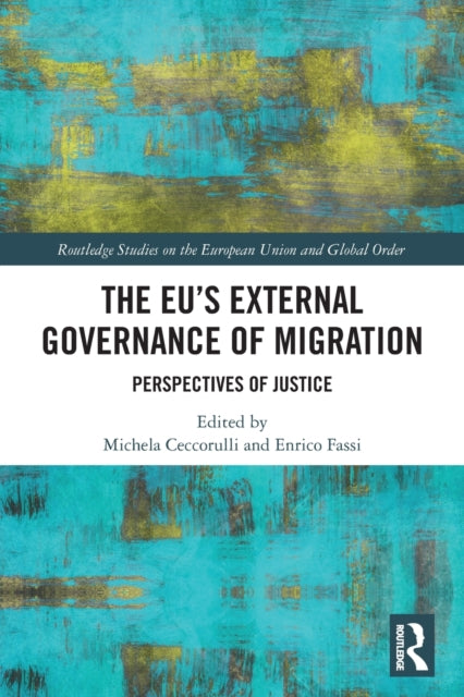 The EU’s External Governance of Migration