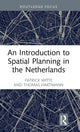 Book cover of: Introduction to Spatial Planning in the Netherlands. By: Patrick Witte