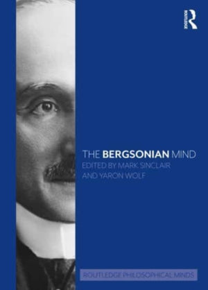 Bergsonian Mind