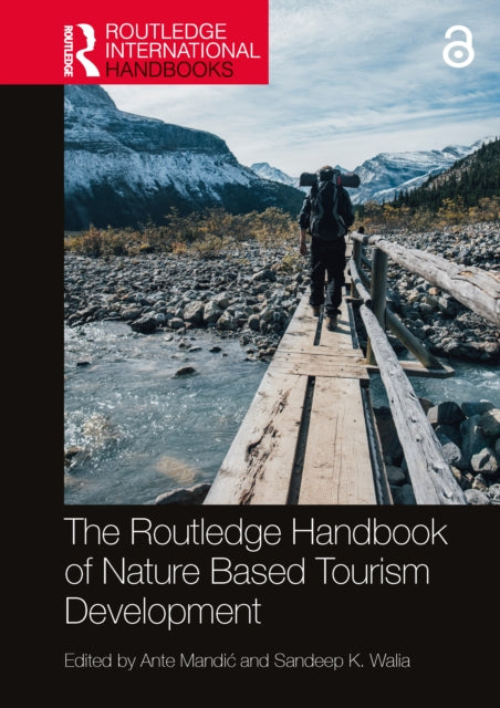Book cover of: Routledge Handbook of Nature Based Tourism Development. By: Ante Mandić