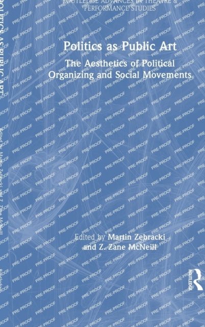 Book cover of: Politics as Public Art. By: Martin Zebracki