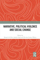 Book cover of: Narrative, Political Violence and Social Change. By: Raquel Da Silva