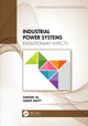 Book cover of: Industrial Power Systems. By: Amitava Sil