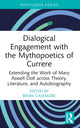 Book cover of: Dialogical Engagement with the Mythopoetics of Currere. By: Brian Casemore