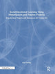 Book cover of: Social-Emotional Learning Using Makerspaces and Passion Projects. By: Julie Darling