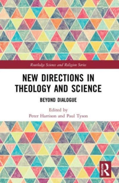 Book cover of: New Directions in Theology and Science. By: Peter Harrison