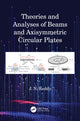 Book cover of: Theories and Analyses of Beams and Axisymmetric Circular Plates. By: J. N. Reddy