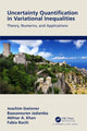 Book cover of: Uncertainty Quantification in Variational Inequalities. By: Joachim Gwinner