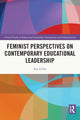 Book cover of: Feminist Perspectives on Contemporary Educational Leadership. By: Kay Fuller