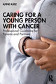 Book cover of: Caring for a Young Person with Cancer