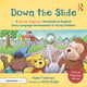Book cover of: Down the Slide: A ‘Words Together’ Storybook to Help Children Find Their Voices