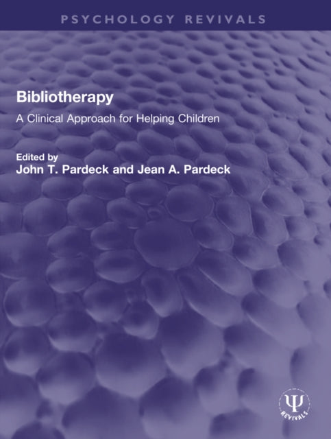 Book cover of: Bibliotherapy. By: John T. Pardeck