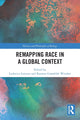 Book cover of: Remapping Race in a Global Context. By: Ludovica Lorusso
