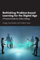 Book cover of: Rethinking Problem-based Learning for the Digital Age. By: Maggi Savin-Baden