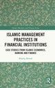 Book cover of: Islamic Management Practices in Financial Institutions. By: Khaliq Ahmad
