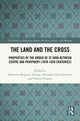 Book cover of: Land and the Cross. By: George Alexander Said-Zammit