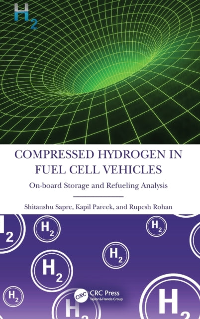 Book cover of: Compressed Hydrogen in Fuel Cell Vehicles. By: Shitanshu Sapre