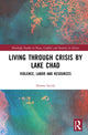 Book cover of: Living through Crisis by Lake Chad. By: Alessio Iocchi