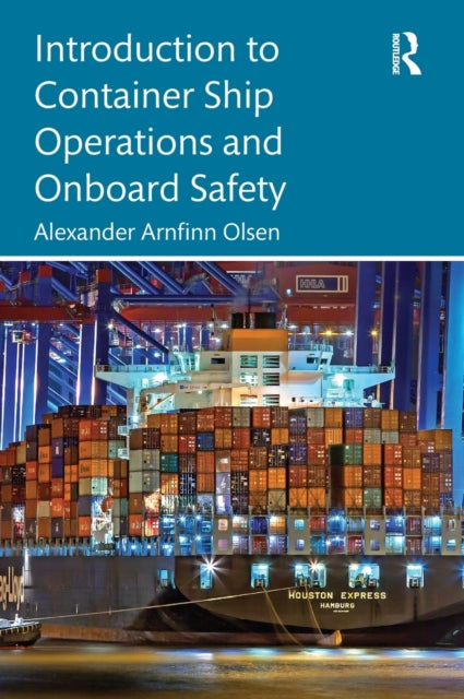 Introduction to Container Ship Operations and Onboard Safety