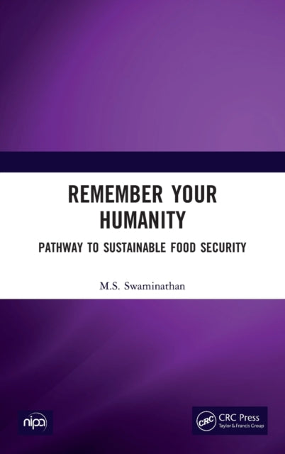 Book cover of: Remember Your Humanity. By: M. S. Swaminathan