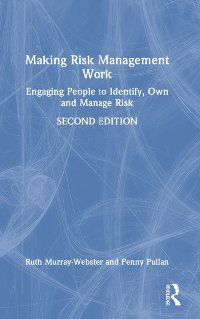 Book cover of: Making Risk Management Work. By: Ruth Murray-Webster